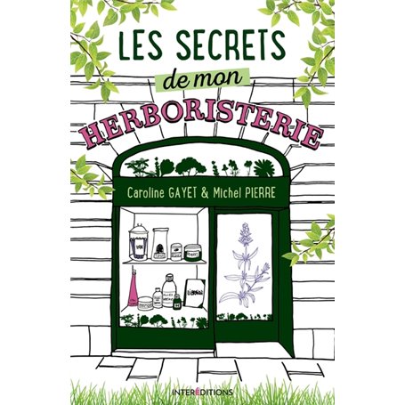 Les secrets de mon herboristerie