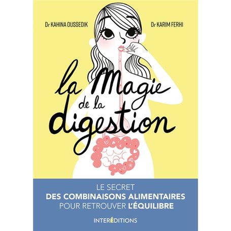 La magie de la digestion - Le secret des combinaisons alimentaires pour retrouver l'équilibre