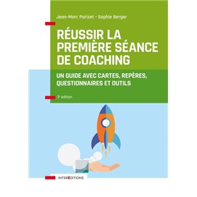 Réussir la première séance de coaching - 3e éd.