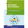 Influencer avec intégrité - La PNL dans l'entreprise et dans sa vie