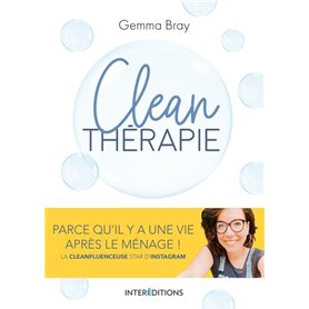 Clean thérapie - Parce qu'il y a une vie après le ménage