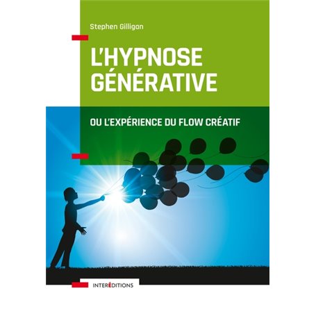 L'hypnose générative, ou l'expérience du flow créatif