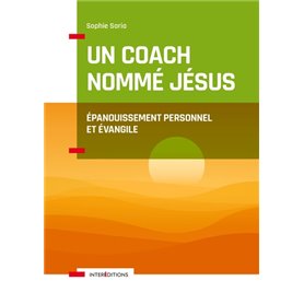 Un coach nommé Jésus - Épanouissement personnel et Evangile