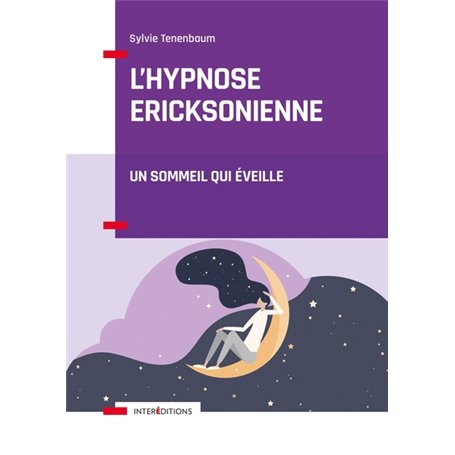 L'hypnose ericksonienne - Un sommeil qui éveille