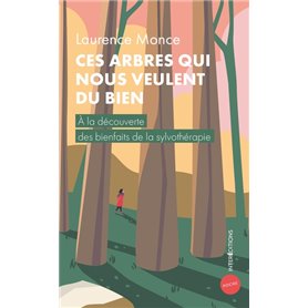 Ces arbres qui nous veulent du bien