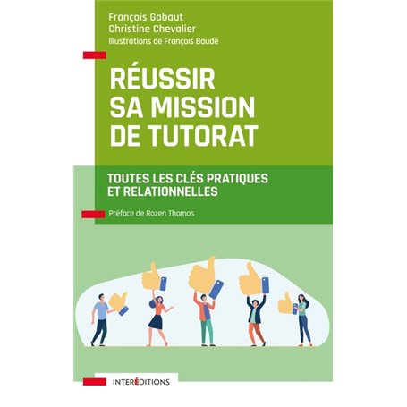 Réussir sa mission de tutorat - Toutes les clés pratiques et relationnelles