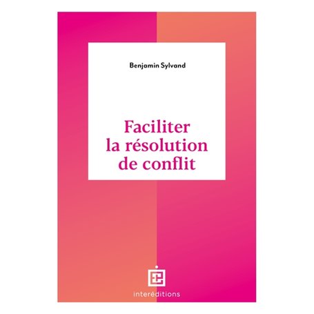 Faciliter la résolution de conflit