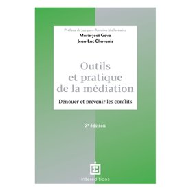 Outils et pratique de la médiation - 3e éd.