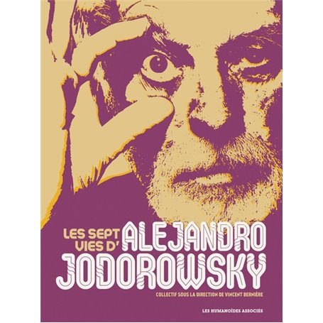 Les Sept Vies d'Alejandro Jodorowsky