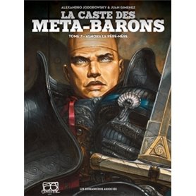 La caste des Meta-Barons T07