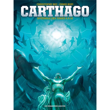 Carthago - Intégrale Tomes 6 à 10