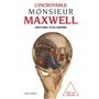 L'Incroyable Monsieur Maxwell