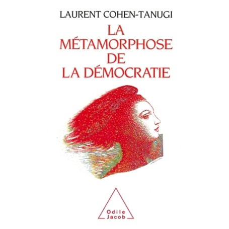 La Métamorphose de la démocratie