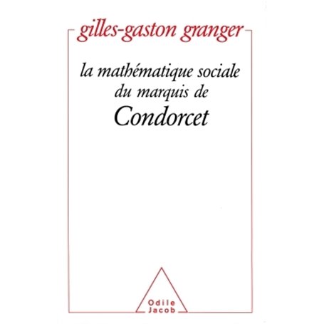 La Mathématique sociale du marquis de Condorcet