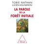 La Parole de la forêt initiale