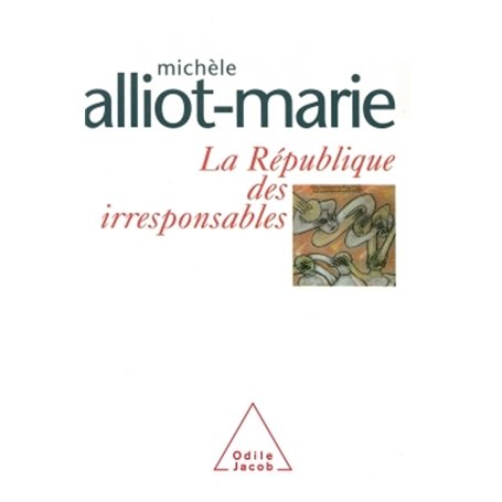 La République des irresponsables