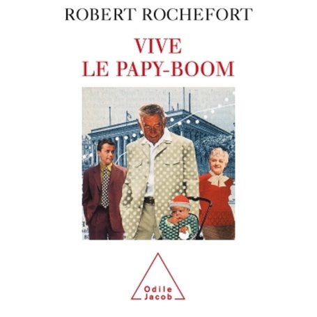 Vive le papy-boom