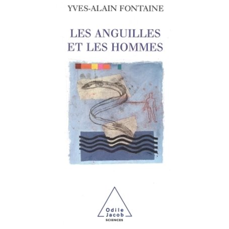 Les Anguilles et les Hommes