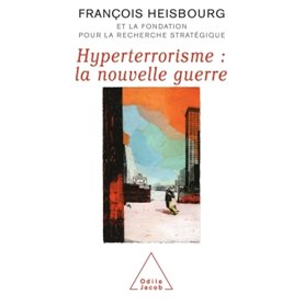 Hyperterrorisme : la nouvelle guerre