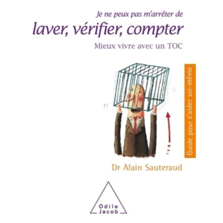 Je ne peux pas m'arrêter de laver, vérifier, compter