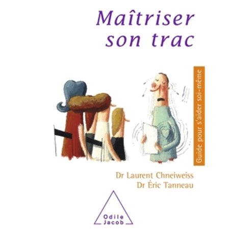 Maîtriser son trac