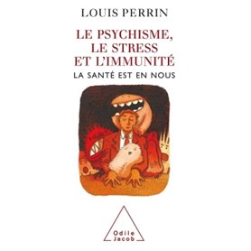 Le Psychisme, le stress et l'immunité