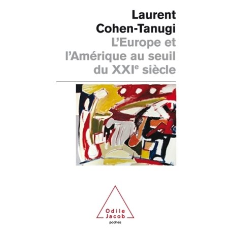 L'EUROPE ET L'AMERIQUE AU SEUIL DU XXIEME  SIECLE