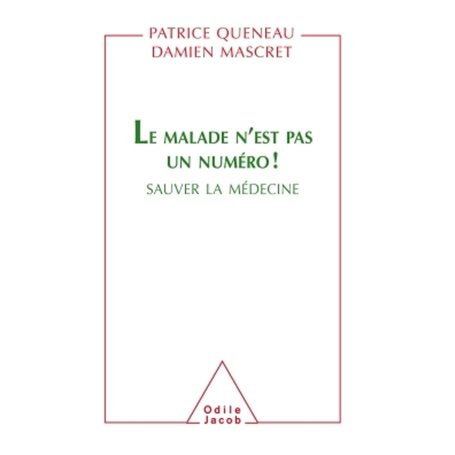 Le Malade n'est pas un numéro !