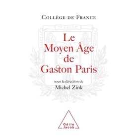 Le Moyen Âge de Gaston Paris