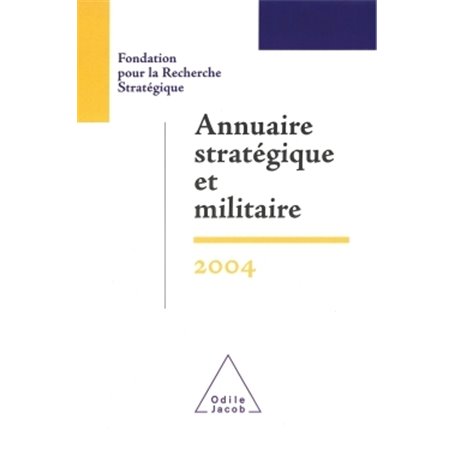 Annuaire stratégique et militaire 2004