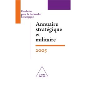 Annuaire stratégique et militaire 2005