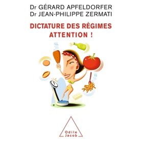 Dictature des régimes. Attention !