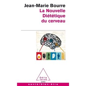 LA NOUVELLE DIETETIQUE DU CERVEAU