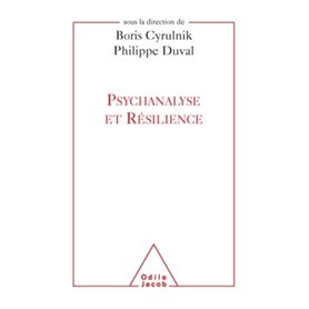 Psychanalyse et résilience