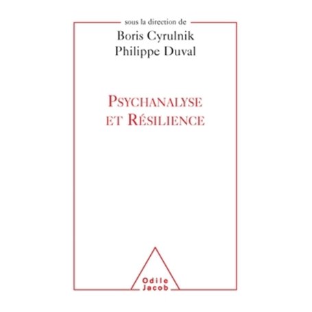 Psychanalyse et résilience