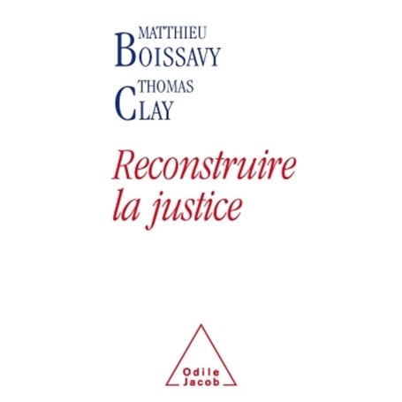 Reconstruire la justice