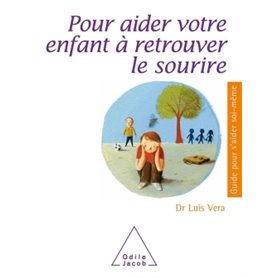 Pour aider votre enfant à retrouver le sourire