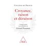 Croyance, raison, déraison