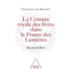 La Censure royale des livres dans la France des Lumières