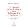 La Censure royale des livres dans la France des Lumières