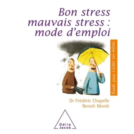 Bon stress, mauvais stress : mode d'emploi