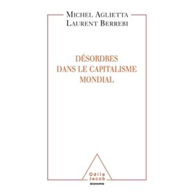 Désordres dans le capitalisme mondial