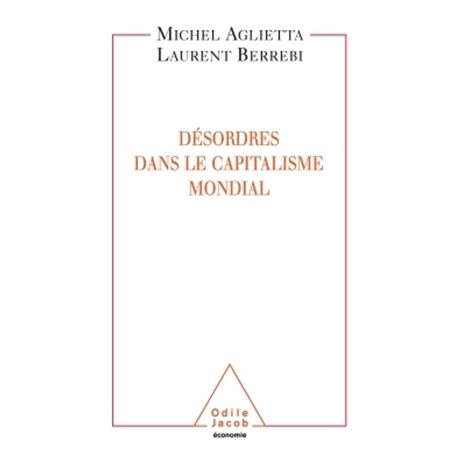 Désordres dans le capitalisme mondial