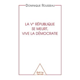 La Ve République se meurt, vive la démocratie