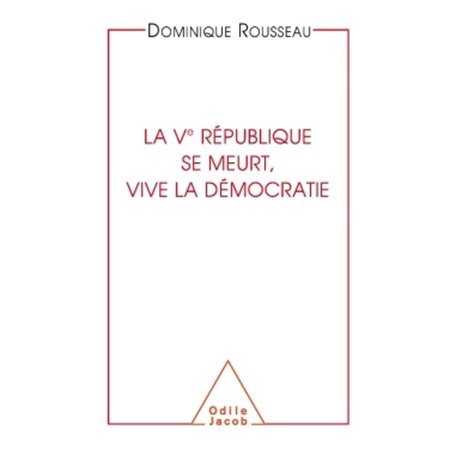 La Ve République se meurt, vive la démocratie