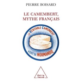 Le Camembert, mythe français