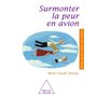 Surmonter la peur en avion