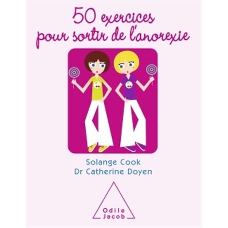 50 exercices pour sortir de l'anorexie