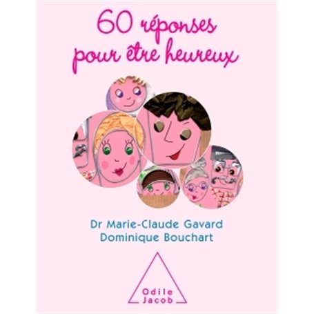 60 réponses pour être heureux