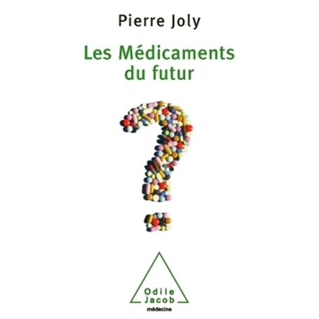 Les Médicaments du futur